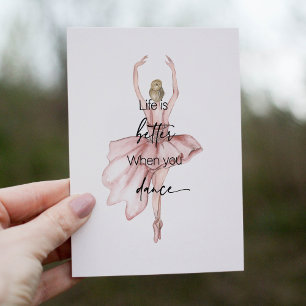 Life is Better when you Dance w Pink Ballerina Thank You Card