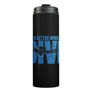 Life Is Better When You Dive - Scuba Diving Thermal Tumbler