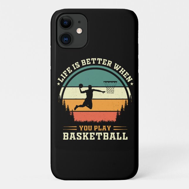 life is better when you play basketball Case-Mate iPhone case (Back)