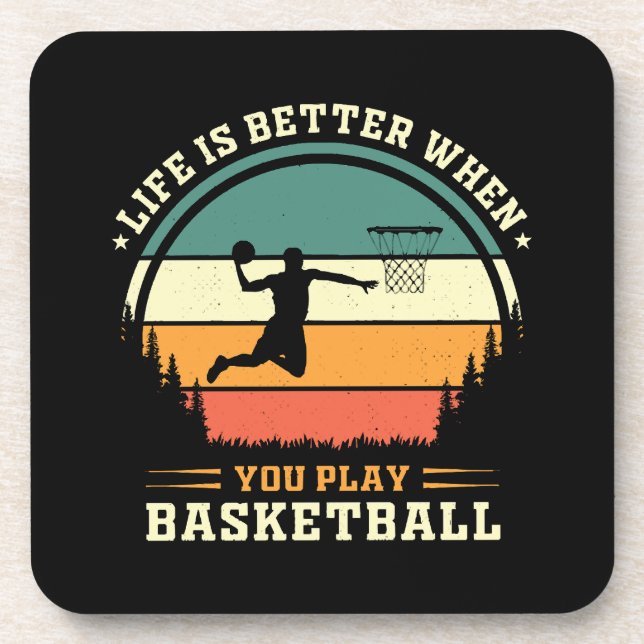 life is better when you play basketball coaster (Front)