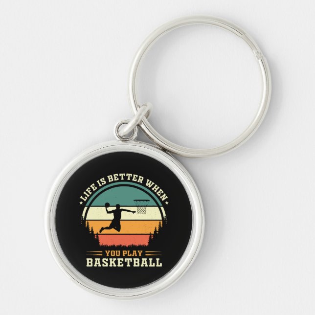 life is better when you play basketball key ring (Front)