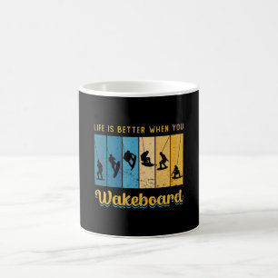 Life Is Better When You Wakeboard Wakeboarding Coffee Mug