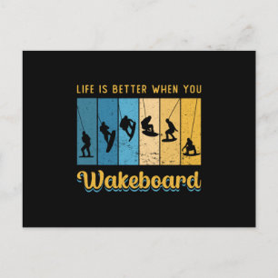 Life Is Better When You Wakeboard Wakeboarding Postcard