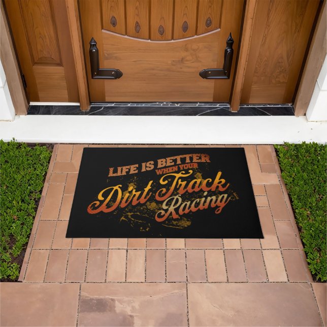 Life Is Better When Your Dirt Track Racing Doormat (Outdoor)
