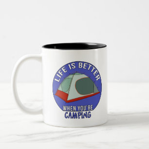 Life is Better When You're Camping Two-Tone Coffee Mug