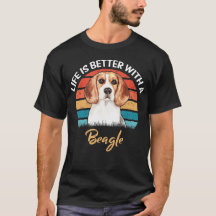 Life Is Better With a Beagle Dog Lover Gifts