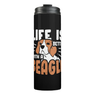Life Is Better With A Beagle Dog Thermal Tumbler
