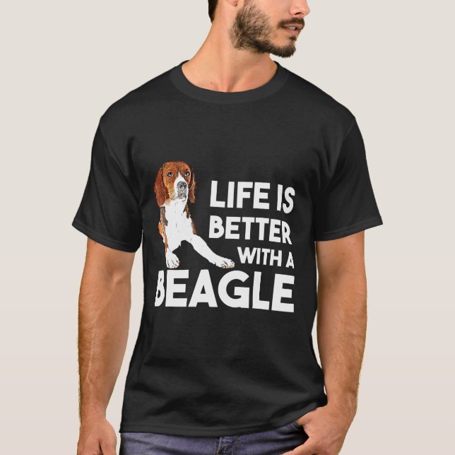 Life Is Better With A Beagle Tee Beagle Lovers (Front)