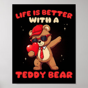 Life Is Better With A Bear Valentine’s Day Funny  Poster
