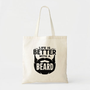 Life is Better with a Beard Bearded Man Tote Bag