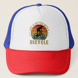 LIFE IS BETTER WITH A BICYCLE TRUCKER HAT