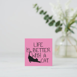 Life Is Better With A Cat Card