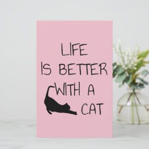 Life Is Better With A Cat - Cat Lovers