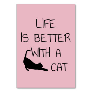 Life Is Better With A Cat - Cat Lovers   Table Number