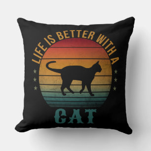 LIFE IS BETTER WITH A CAT CUSHION