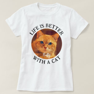 Life is Better with a Cat Custom Photo & Name T-Shirt
