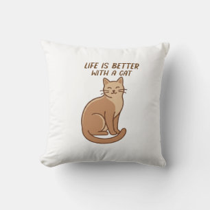 Life Is Better With a Cat – Cute Cat Lover Design Cushion