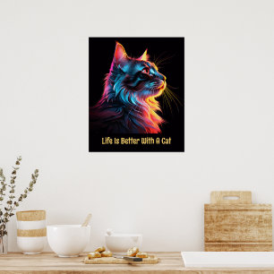 Life is better with a cat. Cute colorful cat Poster