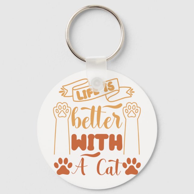 Life is Better with a Cat Key Ring (Front)