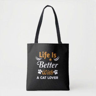 Life Is Better With A Cat Lover Shirt – Cute Cat Tote Bag