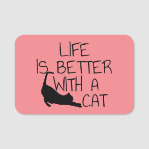 Life Is Better With A Cat Name Tag