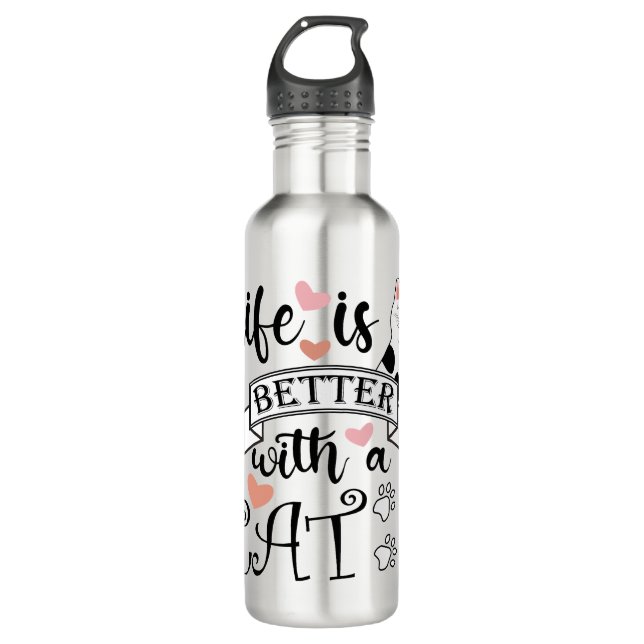 Life is Better With a Cat quote slogan 710 Ml Water Bottle (Front)