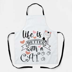 Life is Better With a Cat quote slogan Apron