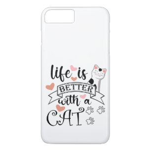 Life is Better With a Cat quote slogan iPhone 8 Plus/7 Plus Case