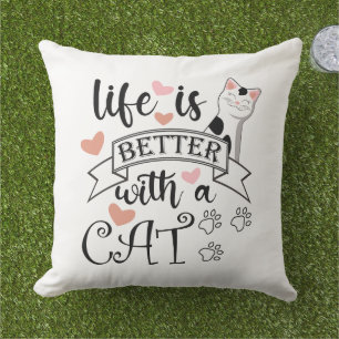 Life is Better With a Cat quote slogan Cushion