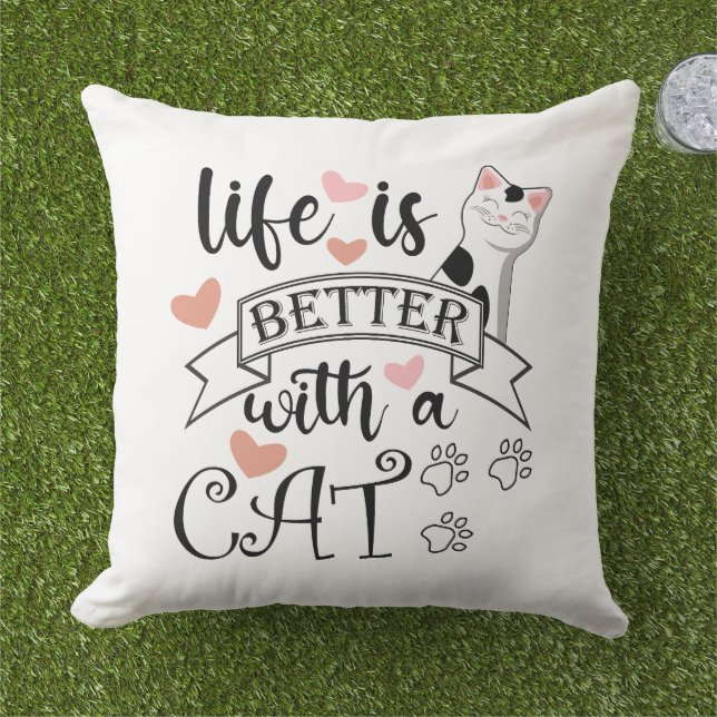 Life is Better With a Cat quote slogan Cushion (Grass)