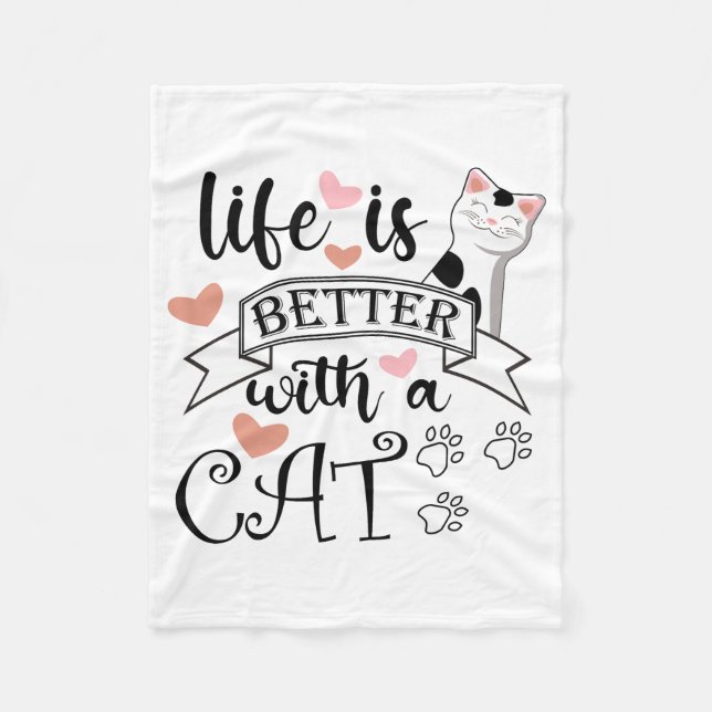 Life is Better With a Cat quote slogan Fleece Blanket (Front)