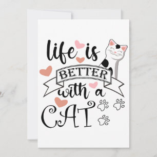 Life is Better With a Cat quote slogan Invitation
