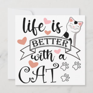 Life is Better With a Cat quote slogan Invitation