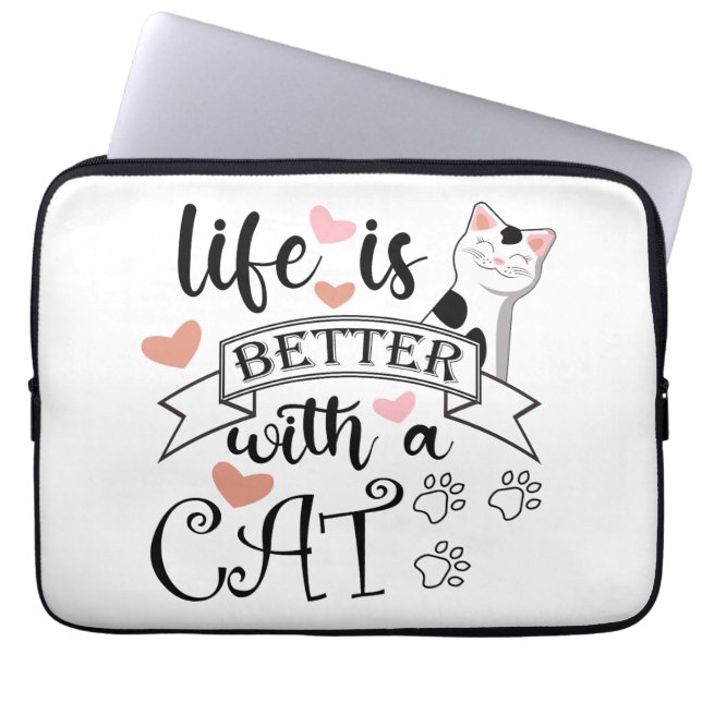 Life is Better With a Cat quote slogan Laptop Sleeve (Front)