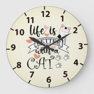 Life is Better With a Cat quote slogan Large Clock