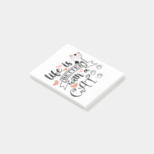 Life is Better With a Cat quote slogan Post-it Notes