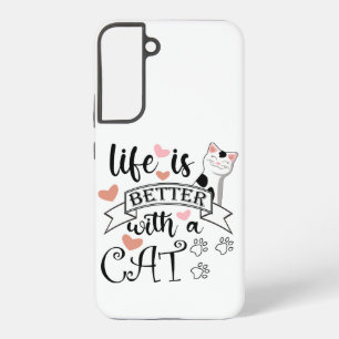 Life is Better With a Cat quote slogan Samsung Galaxy Case