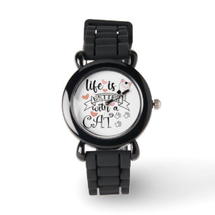 Life is Better With a Cat quote slogan Watch