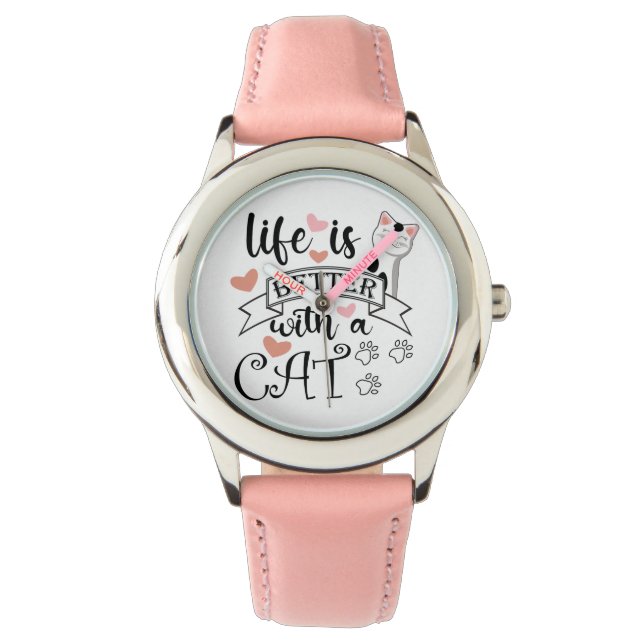 Life is Better With a Cat quote slogan Watch (Front)