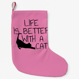Life Is Better With A Cat Small Christmas Stocking