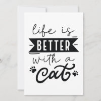 Life Is Better With A Cat