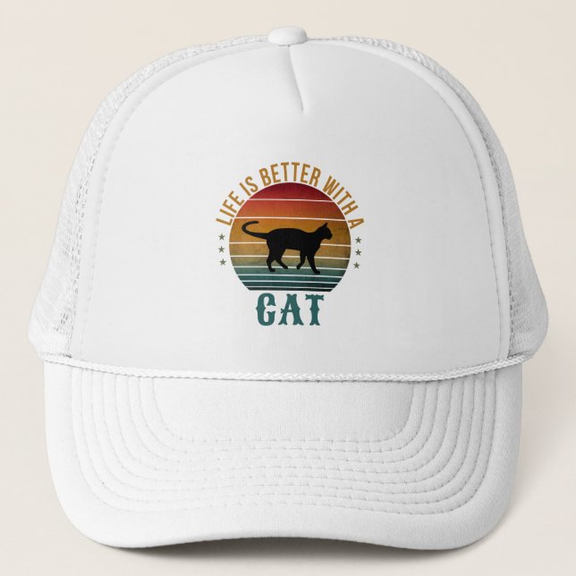 LIFE IS BETTER WITH A CAT  TRUCKER HAT (Front)