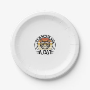 Life Is Better With A Cat Vintage Cat Shirt Design Paper Plate