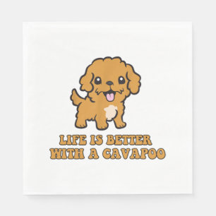 Life Is Better With A Cavapoo - Funny Dog Lover   Napkin