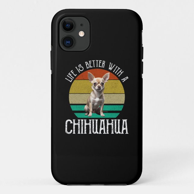Life Is Better With A Chihuahua Case-Mate iPhone Case (Back)