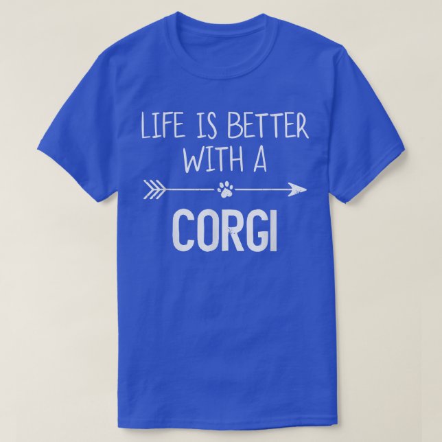 Life Is Better With A Corgi 742 T-Shirt (Design Front)