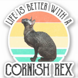 Life Is Better With A Cornish Rex