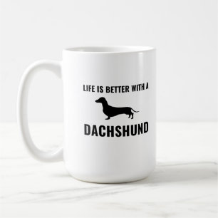 Life is better with a dachshund coffee mug