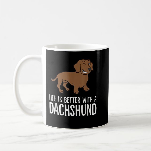 Life Is Better With A Dachshund T-Shirt Coffee Mug (Left)