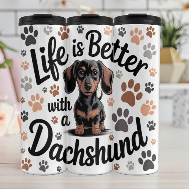 Life is Better with a Dachshund Thermal Tumbler (Creator Uploaded)